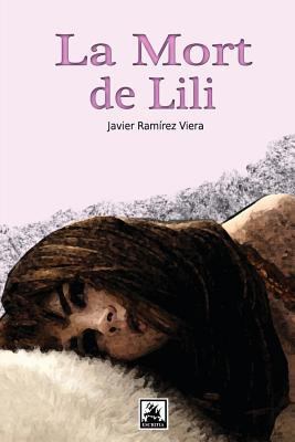 La mort de Lili [French] 1490385622 Book Cover