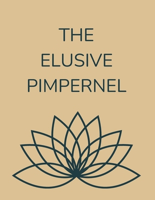 The Elusive Pimpernel 9732347929 Book Cover