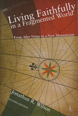 Living Faithfully in a Fragmented World: From '... 0718892410 Book Cover