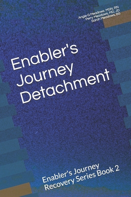 Enabler's Journey Detachment: Enabler's Journey... 1732810230 Book Cover