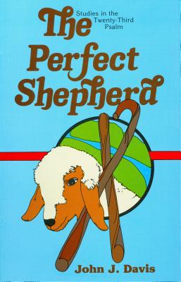 The Perfect Shepherd 0884691101 Book Cover