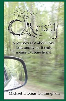 Christy: A journey tale of love, loss, and what... 1449594921 Book Cover