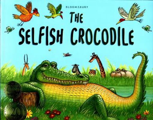 The Selfish Crocodile Anniversary Edition 140889761X Book Cover