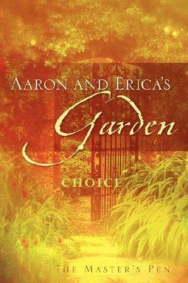 Aaron and Erica's Garden 1600347738 Book Cover