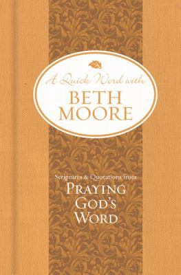 Scriptures and Quotations from Praying God’s Wo... 0805432809 Book Cover