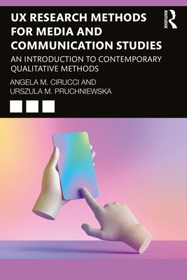 UX Research Methods for Media and Communication... 1032018666 Book Cover