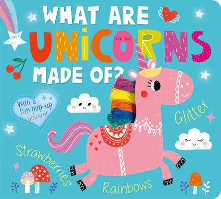 What Are Unicorns Made Of? 1788818385 Book Cover