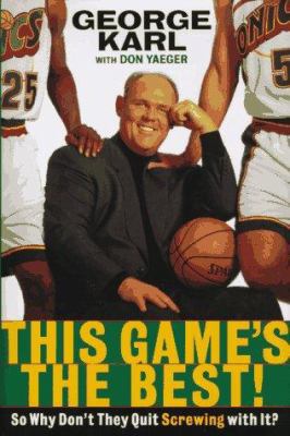 This Game's the Best! So Why Don't They Quit Sc... 0312156715 Book Cover