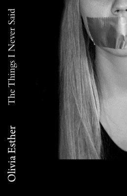 The Things I Never Said 1976546087 Book Cover
