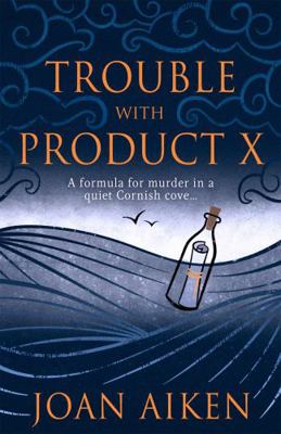 Trouble With Product X: Sinister events disrupt... 1471920895 Book Cover