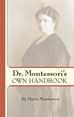 Dr. Montessori's Own Handbook 0486445259 Book Cover