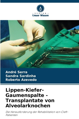 Lippen-Kiefer-Gaumenspalte - Transplantate von ... [German] 6208020549 Book Cover