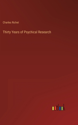 Thirty Years of Psychical Research 3368610295 Book Cover