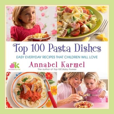 Top 100 Pasta Dishes: Easy Everyday Recipes Tha... 1982148837 Book Cover