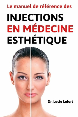 Paperback Le manuel de référence des injections en médecine esthétique (French Edition) [French] Book