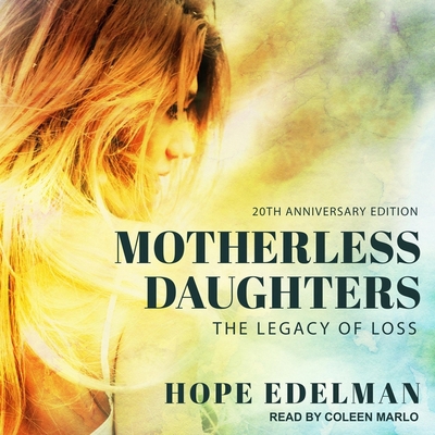Motherless Daughters: The Legacy of Loss, 20th ... B08ZB91CQY Book Cover