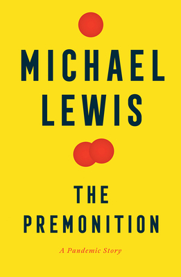 The Premonition: A Pandemic Story 0393881555 Book Cover