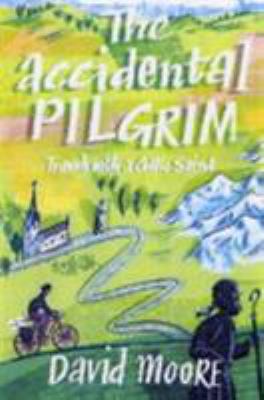 The Accidental Pilgrim: Travels with a Celtic S... 0340832282 Book Cover