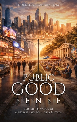 Public Good Sense B0H1P3789V Book Cover