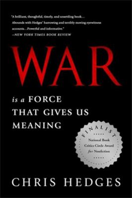 War Is a Force That Gives Us Meaning 1610393597 Book Cover