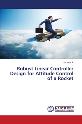 Robust Linear Controller Design for Attitude Co... 6207459016 Book Cover