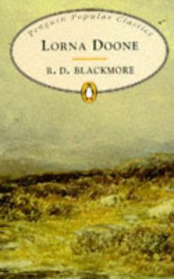 Lorna Doone (Penguin Popular Classics) 0140621296 Book Cover