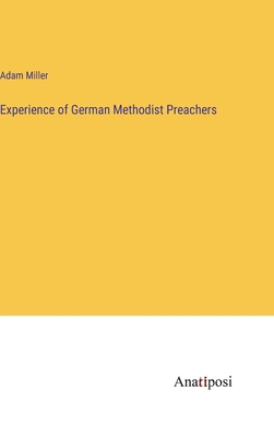 Experience of German Methodist Preachers 3382319357 Book Cover