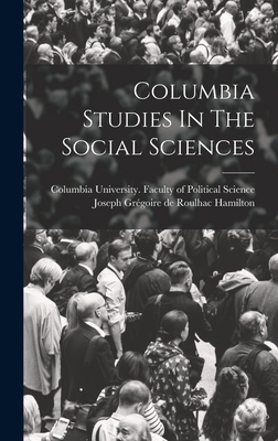Columbia Studies In The Social Sciences B0BPYVR74T Book Cover