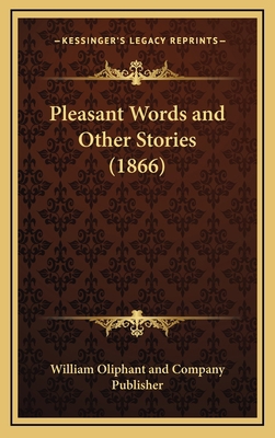 Pleasant Words and Other Stories (1866) 1168703018 Book Cover