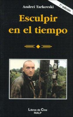 *Esculpir en el tiempo [Spanish] 8432127914 Book Cover