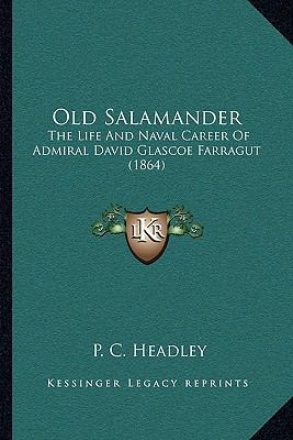 Old Salamander: The Life And Naval Career Of Ad... 1163948772 Book Cover