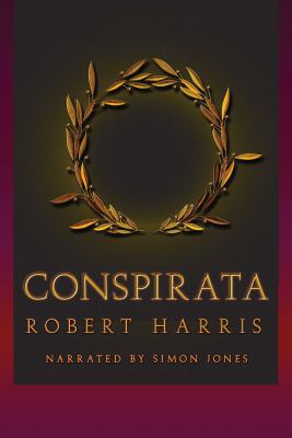 Conspirata: a Novel of Ancient Rome, 12 CDs [Co... 1436154103 Book Cover