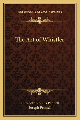 The Art of Whistler 1162646225 Book Cover