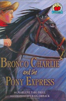 Bronco Charlie and the Pony Express 1575055872 Book Cover