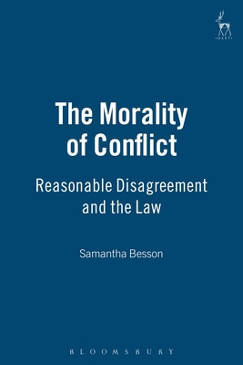 The Morality of Conflict: Reasonable Disagreeme... 1841134929 Book Cover