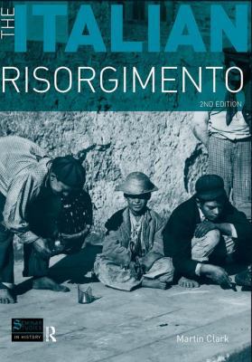 The Italian Risorgimento 1138137073 Book Cover