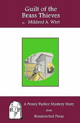 Guilt of the Brass Thieves: A Penny Parker Myst... 1935774808 Book Cover