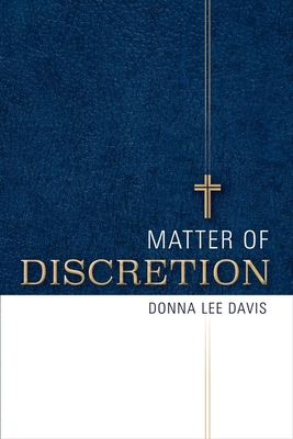 Matter of Discretion: Volume 1 1543901492 Book Cover