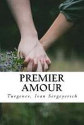 Premier Amour [French] 154467550X Book Cover