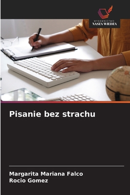 Pisanie bez strachu [Polish] 6138267699 Book Cover