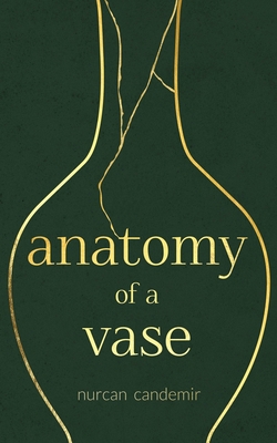 Anatomy of a Vase 1998662993 Book Cover