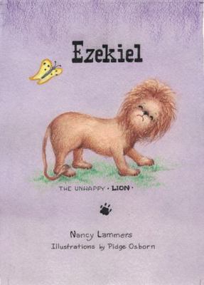 Ezekiel the Unhappy Lion