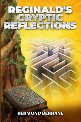 Reginald's Cryptic Reflections B0DC3TBTSJ Book Cover