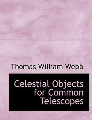 Celestial Objects for Common Telescopes [Large Print] 0554620502 Book Cover