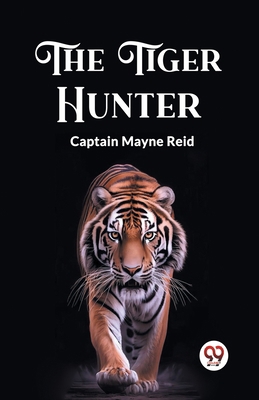 The Tiger Hunter B0CWSFZRGL Book Cover
