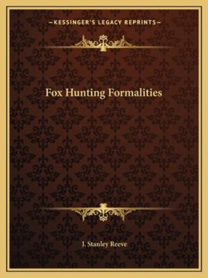 Fox Hunting Formalities 1163198730 Book Cover