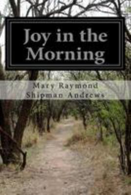 Joy in the Morning 1512191965 Book Cover