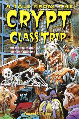 Class Trip: Tales from the Crypt 0679882235 Book Cover
