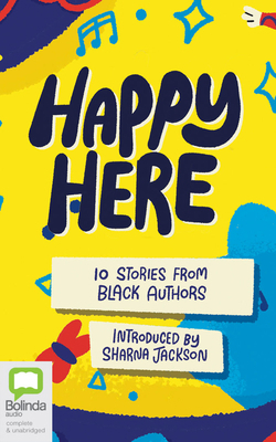 Happy Here: 10 Stories from Black Authors 1038603552 Book Cover