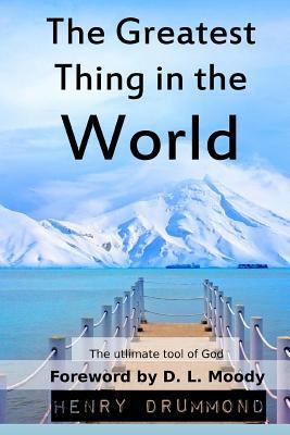 The Greatest Thing in the World 1535135719 Book Cover